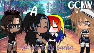 I kissed a girl glmv read desc.