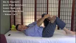 Lower Back and Buttock Pain Relief - Video 1 of 4