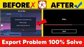 How To Solve Kinemaster Video Export Save Problem Fix  Kinemaster Me Video Export Nahi Ho Raha 