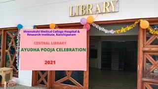 Ayudha Puja Celebration 2021  Central Library  MMCH & RI  Dr. C. Velmurugan