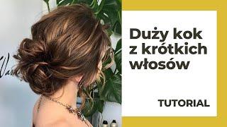 Fryzura z krótkich włosów - tutorial dla zaawansowanych