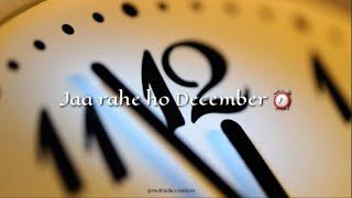 Whatsapp status jarahe ho december 