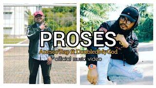 AnescoRap - PROSES - ft DoubledMyGod Official Music Video