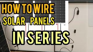 wiring solar panels in series Beginners guide