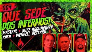 WENDELL BEZERRA + DANIEL MASTRAL + RAFA CAMARGO + MIKE BAGUNCINHA - HISTÓRIAS TENEBROSAS #004