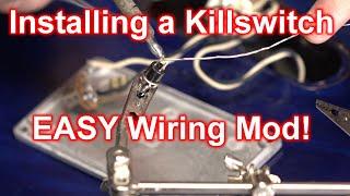 Installing A Killswitch - Easiest Guitar Wiring Mod EVER