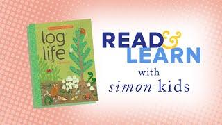 Log Life read aloud with Amy Hevron  Read & Learn with Simon Kids