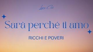 Ricchi e Poveri - Sarà perché ti amo Lyrics Club #ricchiepoveri #saraperchetiamo #lyrics