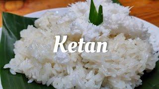 CARA MEMASAK KETAN YANG PULEN DAN ENAK