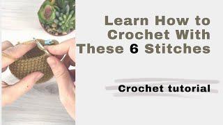 ALL The Basic Crochet Stitches To Make Your OWN Amigurumi  Learn How To Crochet