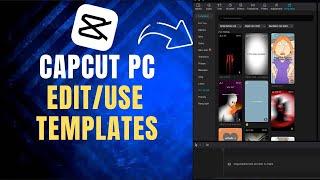 How to Use CapCut Templates on PCMac to Edit Your Videos