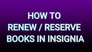 How to RenewReserve Books in Insignia  Insignia ILS