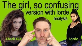 The Remix that changes nothing  Charli XCX “The Girl So Confusing version with Lorde” analysis