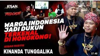  PODCAST PENGALAMAN DAN KISAH HIDUP SPRITUALITAS CARRIER KINANDA TUNGGALIKA DUKUN DI HONG KONG