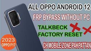 All oppo android 12 frp bypass  Oppo f17 frp bypass android 12  Oppo frp bypass android 12