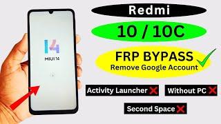 Redmi 1010c Frp Bypass Android 13 Miui 14  Activity Launcher Not Open  Redmi 10 Google ID Bypass