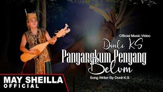 Donli K. S - Panyangkum Penyang Pambelum - Lagu Dayak Terbaru 2024