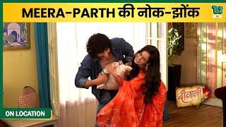 Meera और Parth की Cute नोक-झोंक आ रहें हैं करीब  Deewani On Location  Dangal Tv