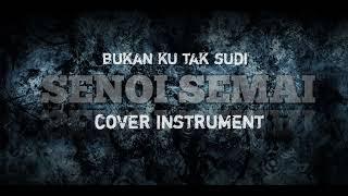  bukan ku tak sudi  cover instrument