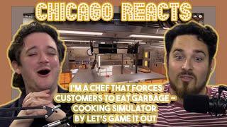 Im a Chef That Forces Customers to Eat Garbage - Cooking Simulator by Let’s Game It Out  Reacts