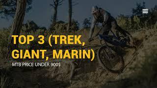 TOP 3 mountain bikes under 900$  Trek marlin 6 2022  Giant talon 1  Marin bobcat trail 5  Review