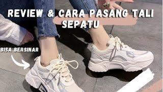 REVIEW DAN CARA PASANG TALI SEPATU SNEAKER