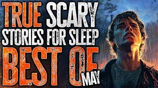 8 Hours of True Horror Stories  Best of May Compilation  Black Screen  Ambient Rain Sounds