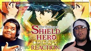 FIGHT FOR NAOFUMIS LOVE  The Rising of the Shield Hero EPISODE 6 & 7 REACTION