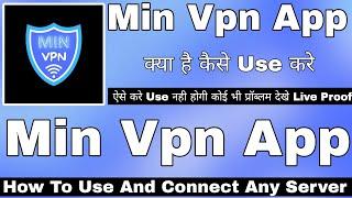 Min Vpn App Kaise Use Kare  How To Use Min Vpn App  Min Vpn App  Min Vpn App Review