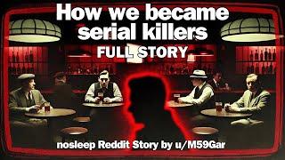 How we became serial killers  Full Horror Audiobook  Creepy Bedtime Stories