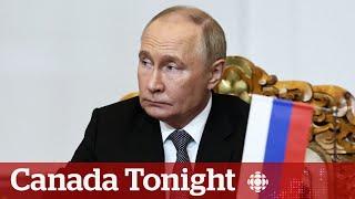 Putin draws red line on long-range missiles given by Ukraine’s foreign partners  Canada Tonight