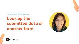 How to look up the submitted data of another form