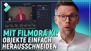 Mit Filmora KI Objekte einfach herausschneiden  Wondershare Filmora Tutorial