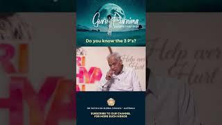 Do you know the 3 Ps?  Guru Purnima  #shorts #srisathyasai #gurupurnima #guru #snippet