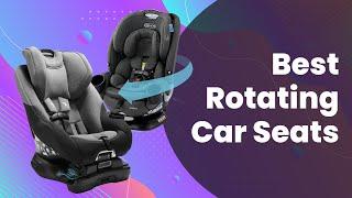 Best Rotating Car Seats 2024 – Baby Jogger Graco Cybex