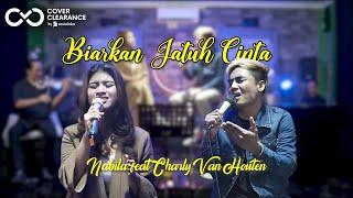 BIARKAN JATUH CINTA - ST12  Cover by Nabila Maharani feat Charly Van Houten