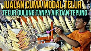 JUALAN CUMA MODAL TELUR ‼️IDE JUALAN TELUR GULUNG TANPA AIR DAN TEPUNG  TELUR GULUNG PALING VIRAL