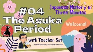 Japanese History in 3 minutes #04 The Asuka Period