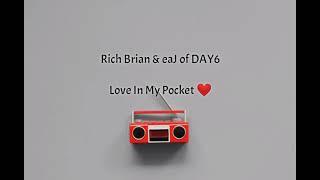 Rich Brian & eaJ of DAY6 - LOVE IN MY POCKET Lyrics