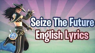 SEIZE THE FUTURE Lyrics English - Fortnite Lobby Track