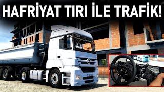 HAFRİYAT TIRI İLE İSTANBUL TRAFİĞİ - AXOR İLE EDİRNE SEFERİ - ETS 2 MOD Türkiye Map T300RS GT