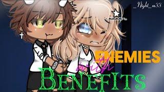 Enemies with Benefits  Glmm  Gacha life Mini movie  Og?  14+ 