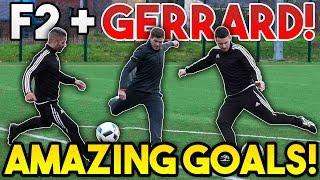 Steven GERRARD + F2Freestylers EPIC Shooting Session  AMAZING GOALS  Billy Wingrove & Jeremy Lynch