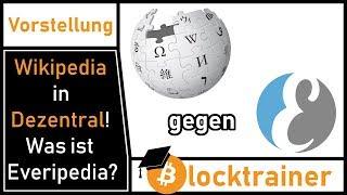 Was ist Everipedia? Kommt das dezentrale Wikipedia?