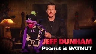 Peanut is BATNUT   Minding the Monsters   JEFF DUNHAM