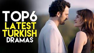 Top 6 Latest Turkish Dramas You Cant Miss in 2024 - New Turkish Series