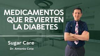 Medicamentos que REVIERTEN la Diabetes ¿Cuáles son los mejores?