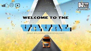 WELCOME TO THE VAVAL 2024  ST LUCIA CARNIVAL 2024  SOCA MIX