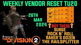 The Division 2 *MUST BUYS* WEEKLY VENDOR RESET TU20 LEVEL 40 March 26th 2024