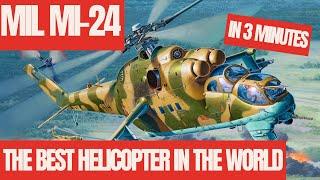 Mil Mi-24 The Best Helicopter in the World 3 minutes